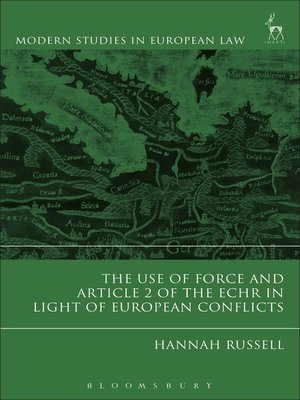 cover image of The Use of Force and Article 2 of the ECHR in Light of  European Conflicts